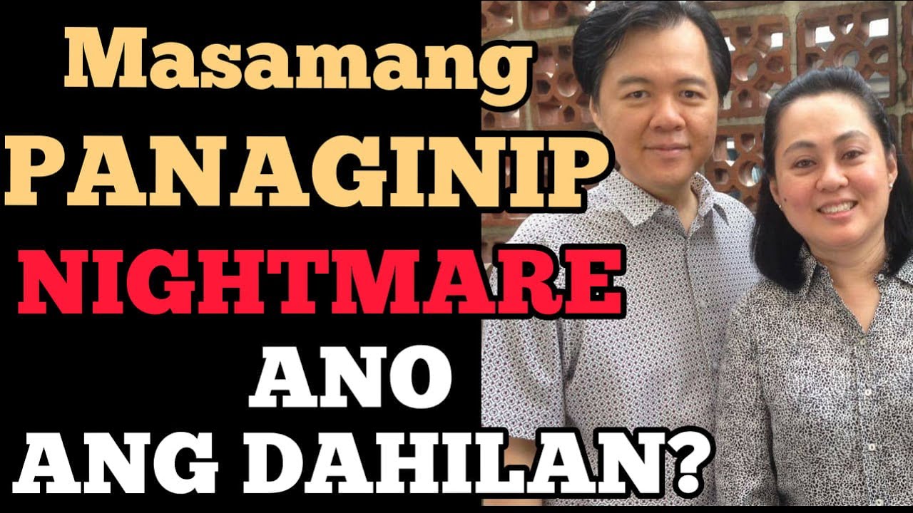 Masamang Panaginip: Ano Ang Dahilan? Bata at Matanda puwede Apektado - Payo ni Doc Willie Ong #853