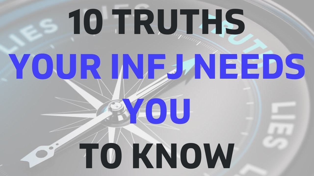 10 истин, которые вашему INFJ необходимо знать.
