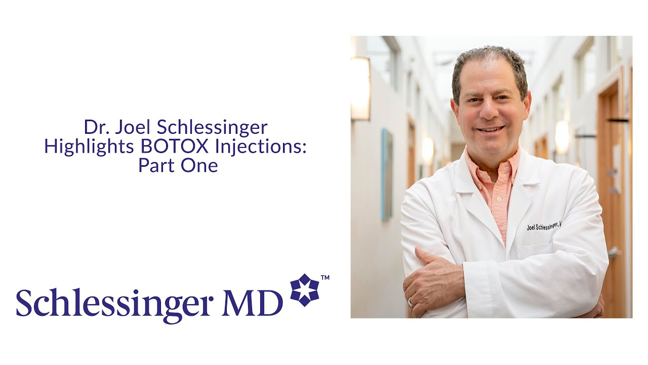 Dr. Joel Schlessinger Highlights BOTOX Injections: Part One