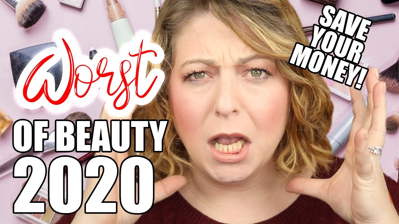 Worst of Beauty 2020! | SAVE YOUR $ | 2020 Wrap-up!
