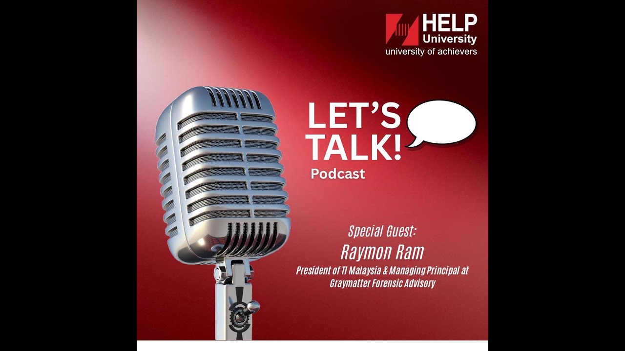 Let's Talk Podcast with alumni of HELP University, Raymon Ram