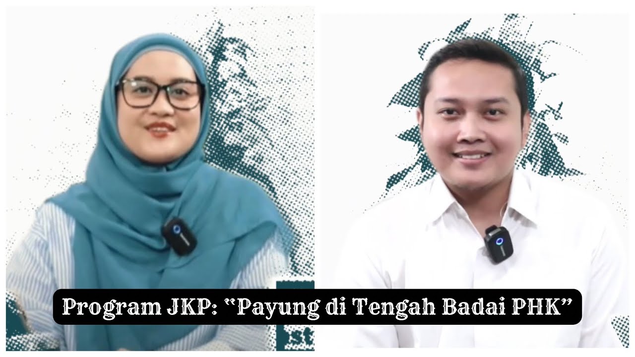 Program JKP: “Payung di Tengah Badai PHK”