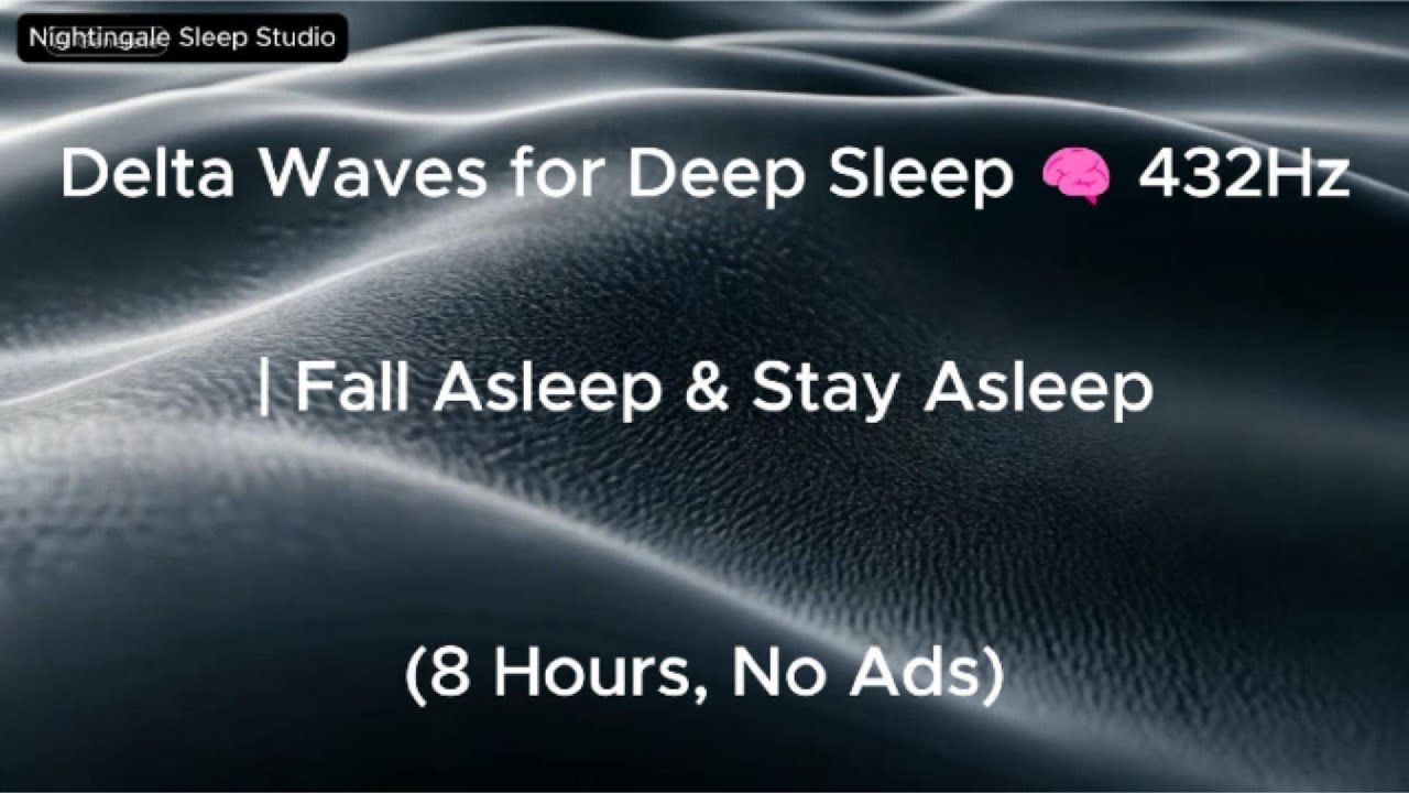 Delta Waves for Deep Sleep 💤 8 Hours | Pure Sleep Frequency, Black Screen - No Ads