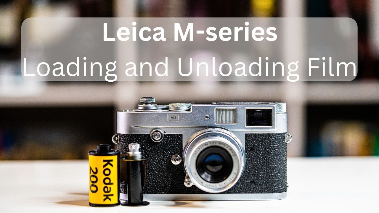 How to Load and Unload Film from a Leica M-series Film Camera | Leica M1 M2 M3 M4 M5 M6