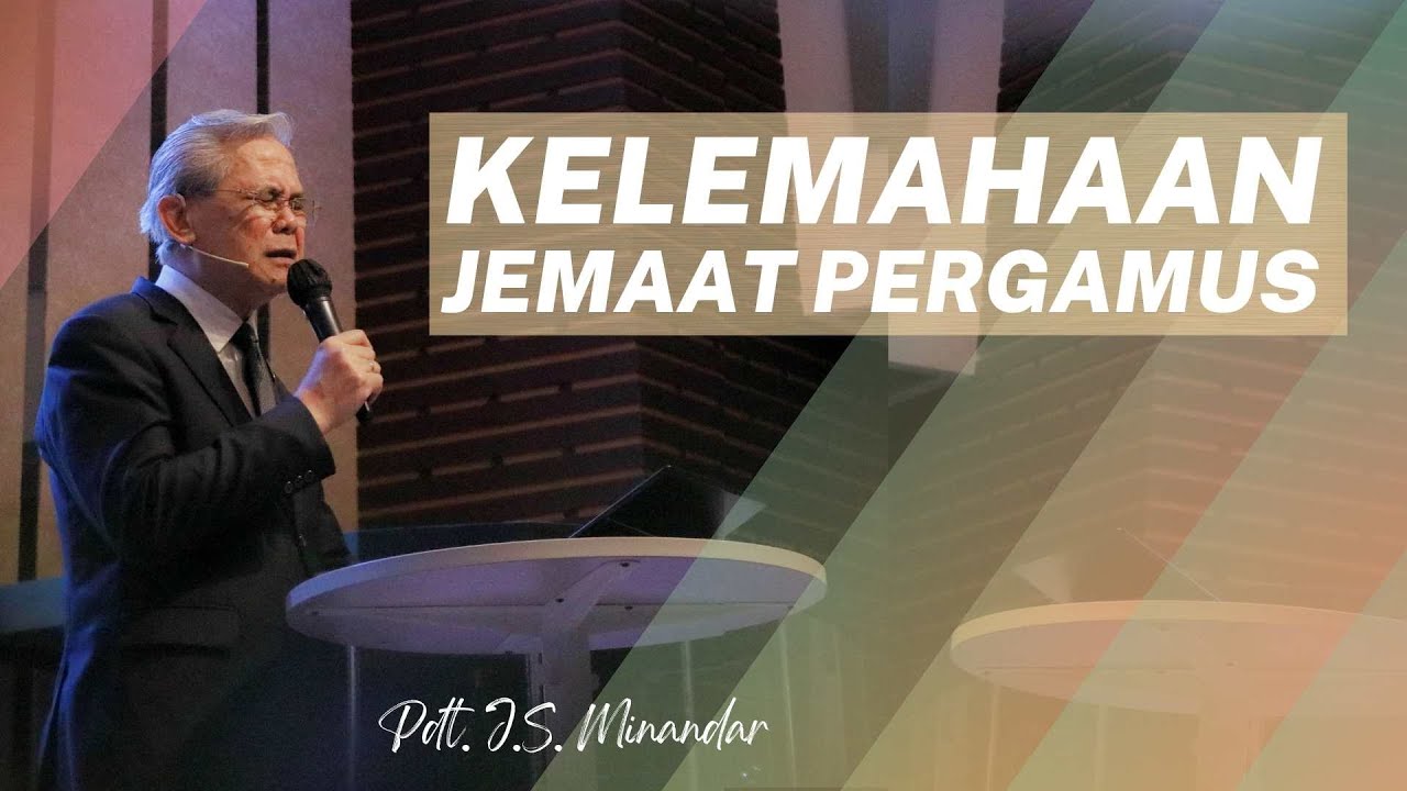 Kelemahan Jemaat Pergamus - Pdt. J.S. Minandar