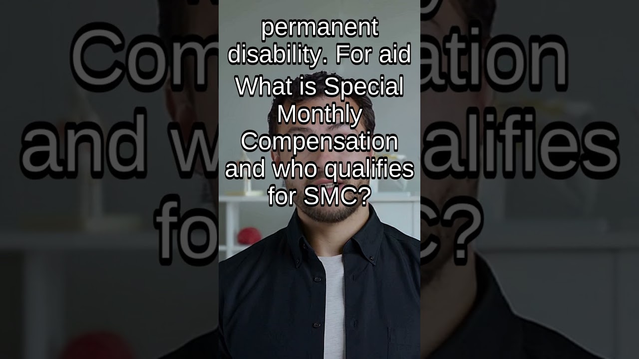 Special Monthly Compensation SMC: Do You Qualify?