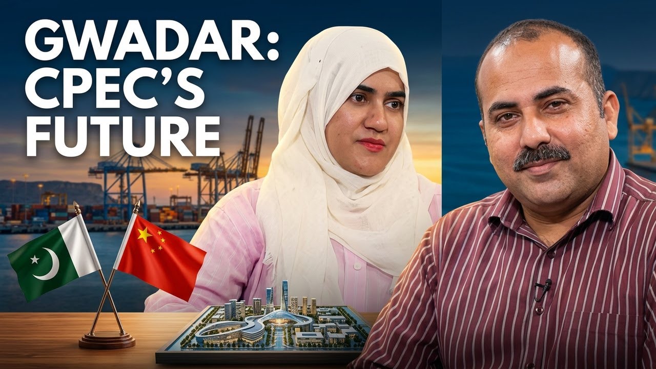 Gwadar: The Heart of CPEC | Pakistan’s Strategic Gateway & Future of Trade