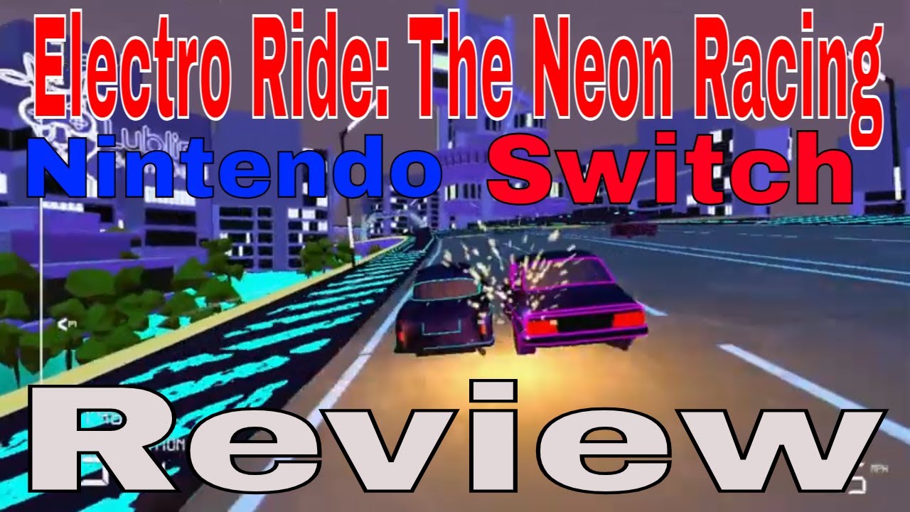 Electro Ride: The Neon Racing Review (Nintendo Switch)
