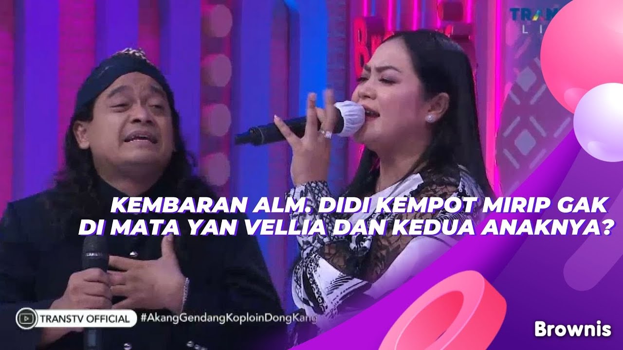 KEMBARAN ALM. DIDI KEMPOT MIRIP GAK DI MATA YAN VELLIA DAN KEDUA ANAKNYA? | BROWNIS (9/8/21) P2