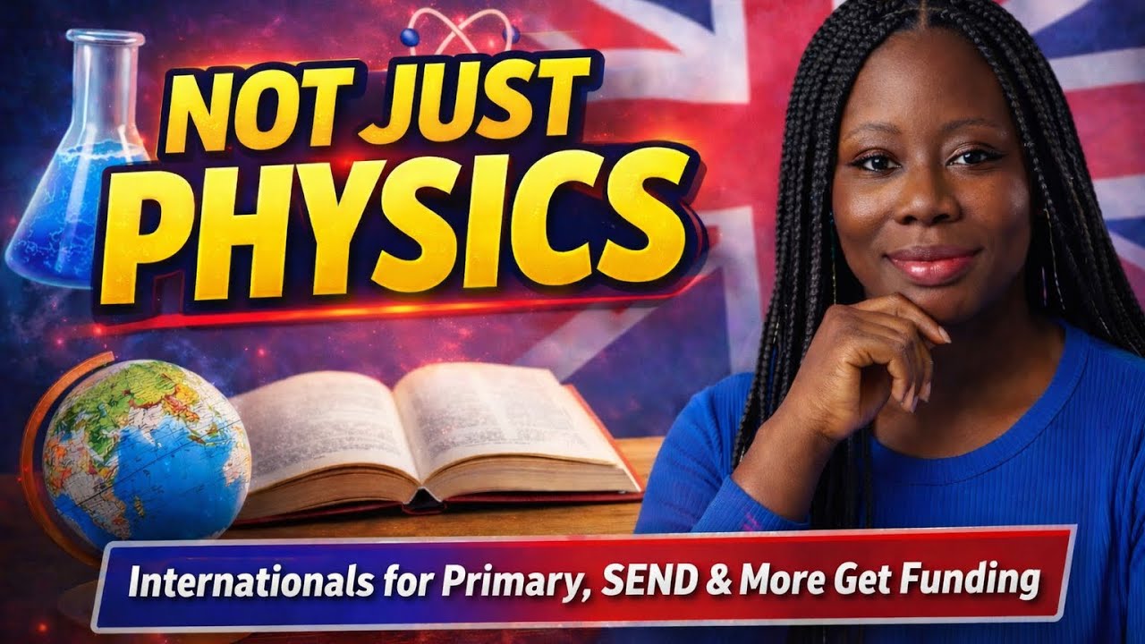 Beyond Physics and Languages / How International Teachers Can Fund UK Teacher Training