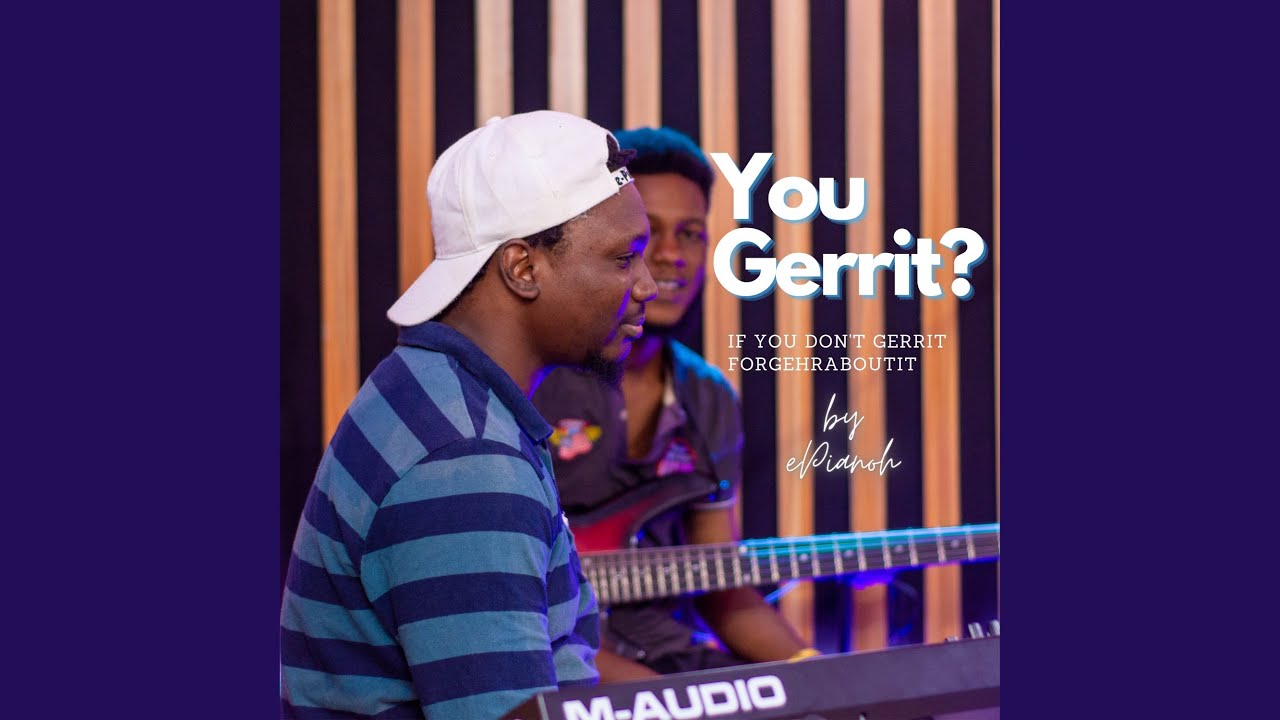 You Gerrit?