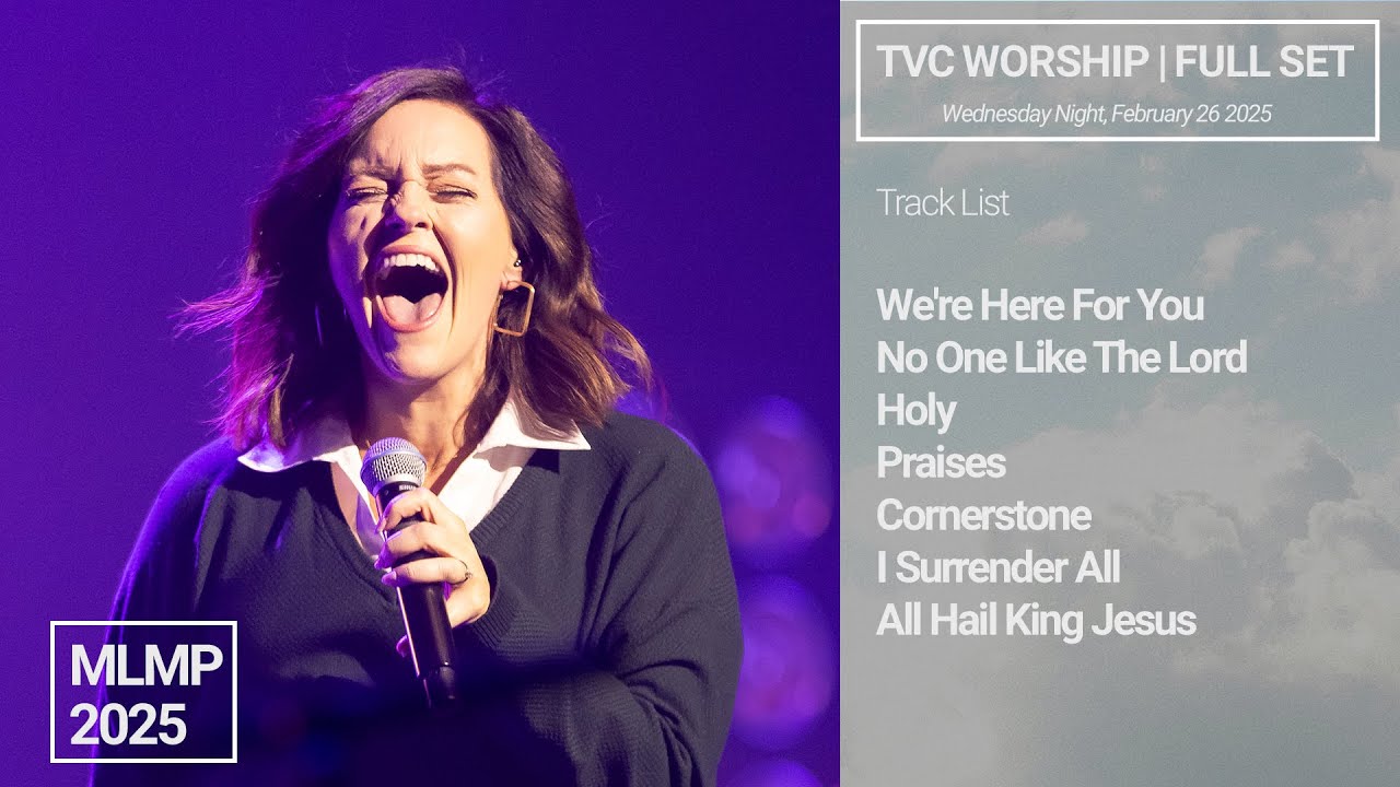 TVC Worship | Full Set // Wednesday Night, February 26 2025