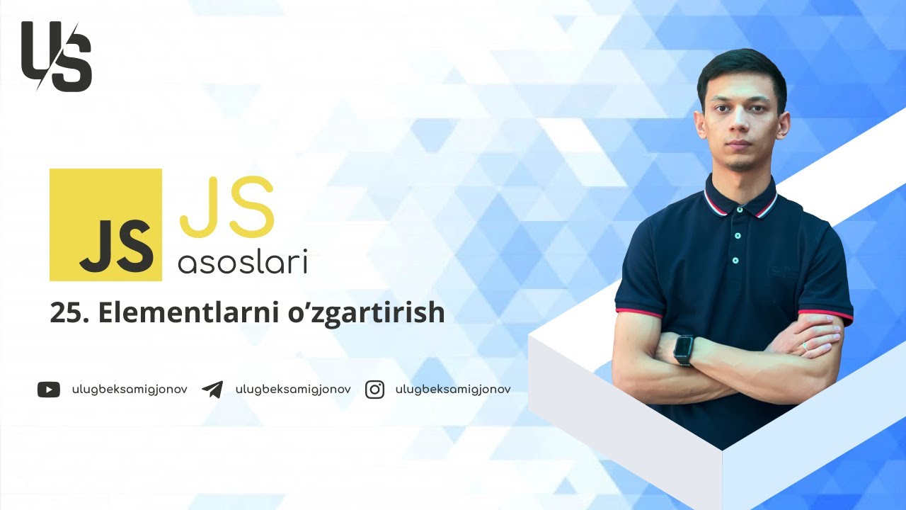Javascript asoslari | 25. Elementlarni o’zgartirish