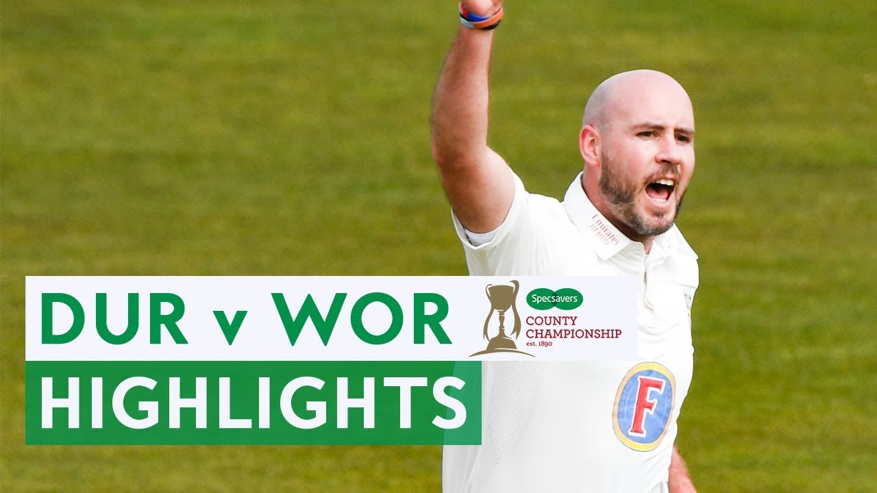 Rushworth With 10 in Match as Durham Continue Good Form | Dur v Wor | Specsavers County Championship