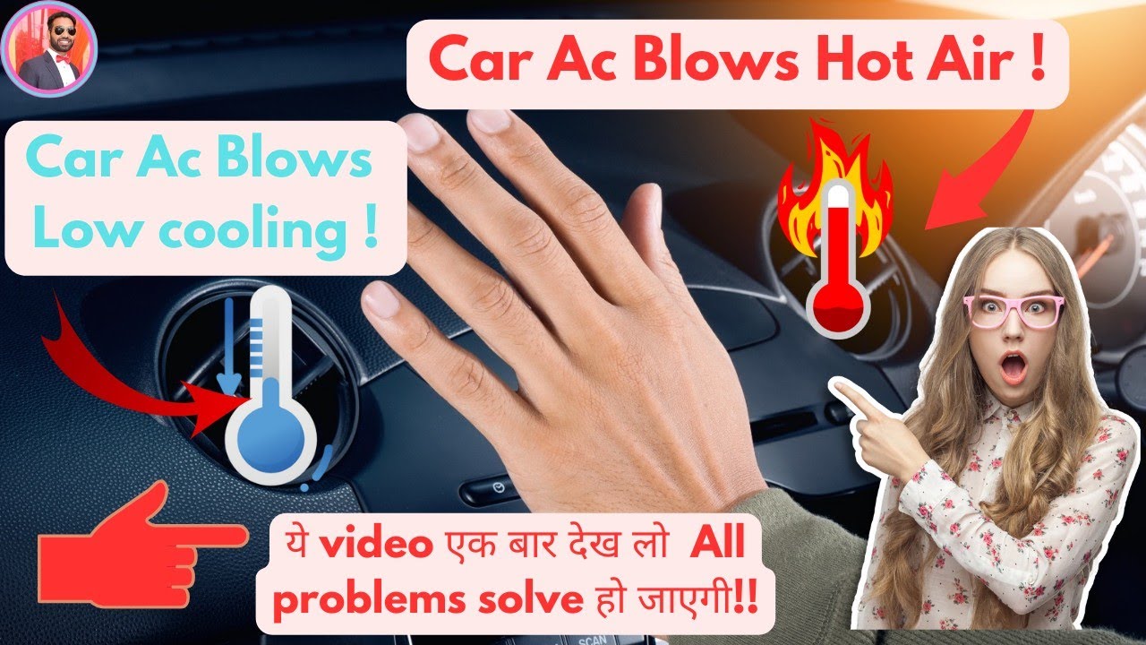 Car Ac is Blowing Hot Air or Low Cooling? Car Ac All Problems Solution in One Video!  