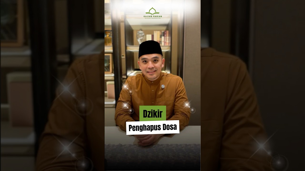 Dzikir Penghapus Dosa - Ust. Muhammad ASsad M.Sc.  #kajianharian