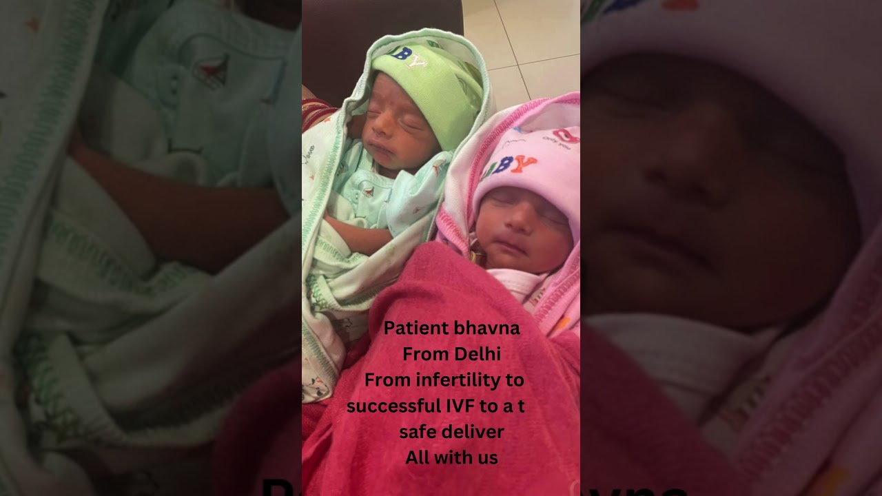 Bhavna's IVF Success: From Infertility to Safe Twin Delivery in Delhi | Our Heartwarming Journey