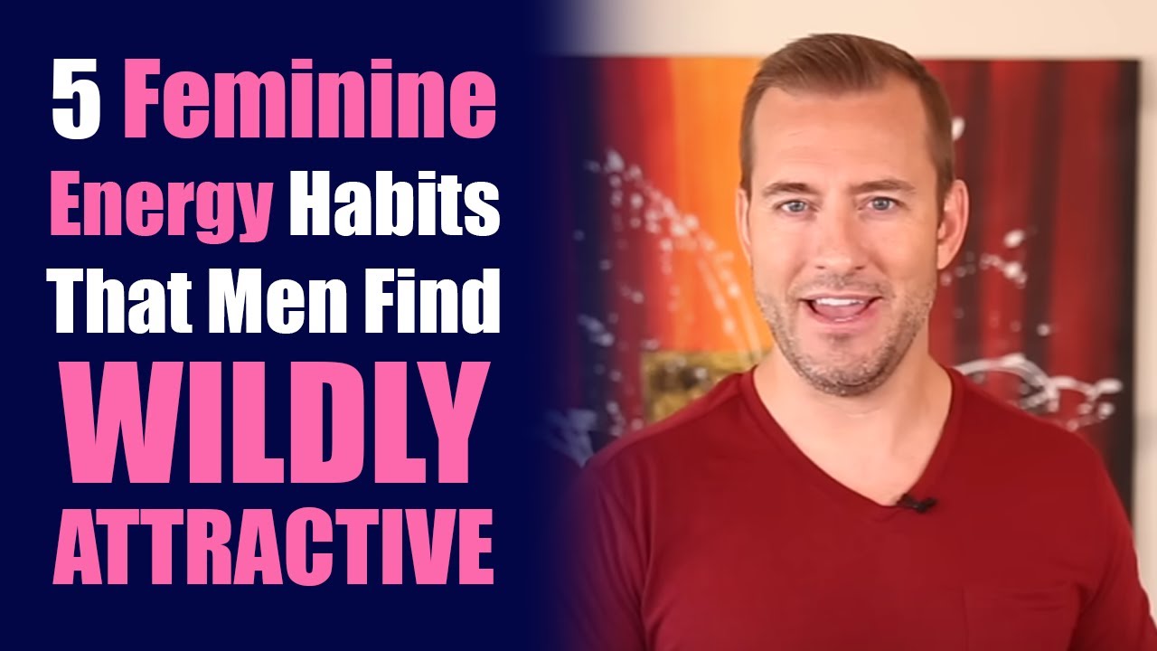 5 Feminine Energy Habits Men Find WILDLY Attractive | Dating Advice for Women by Mat Boggs