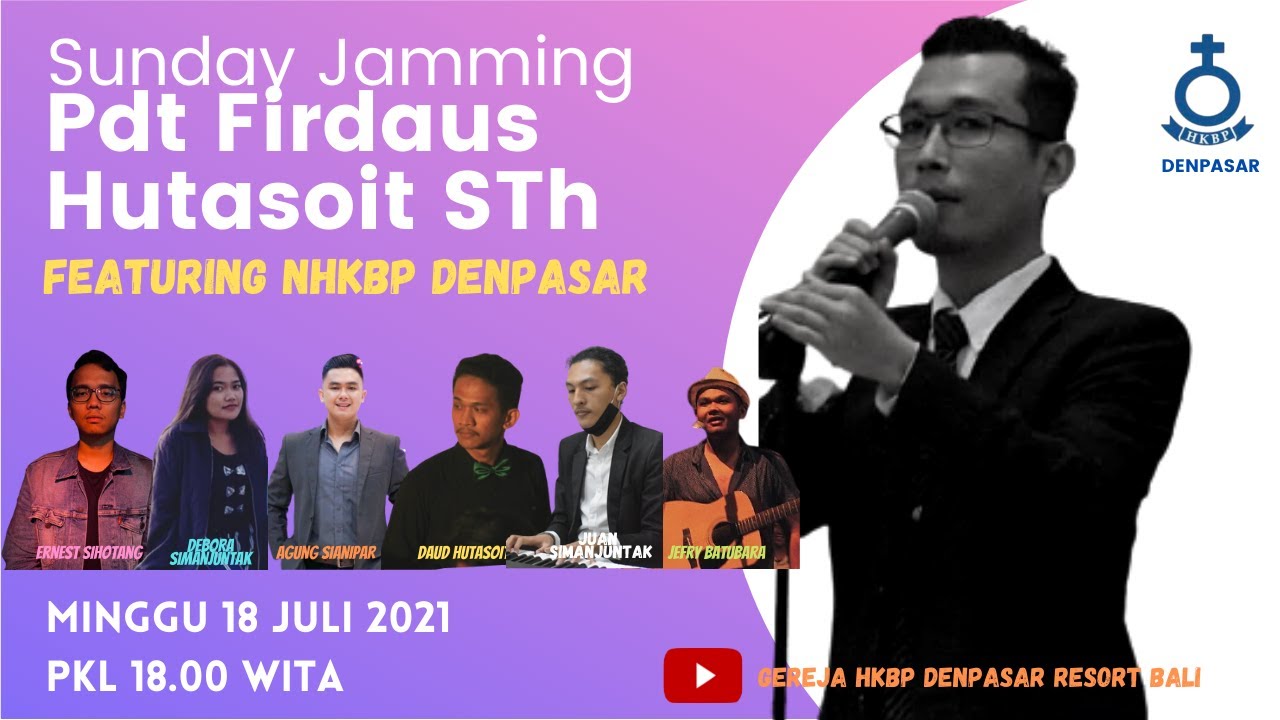 Sunday Jamming Pdt Firdaus Hutasoit STh featuring Naposo HKBP Denpasar 18 Juli 2021