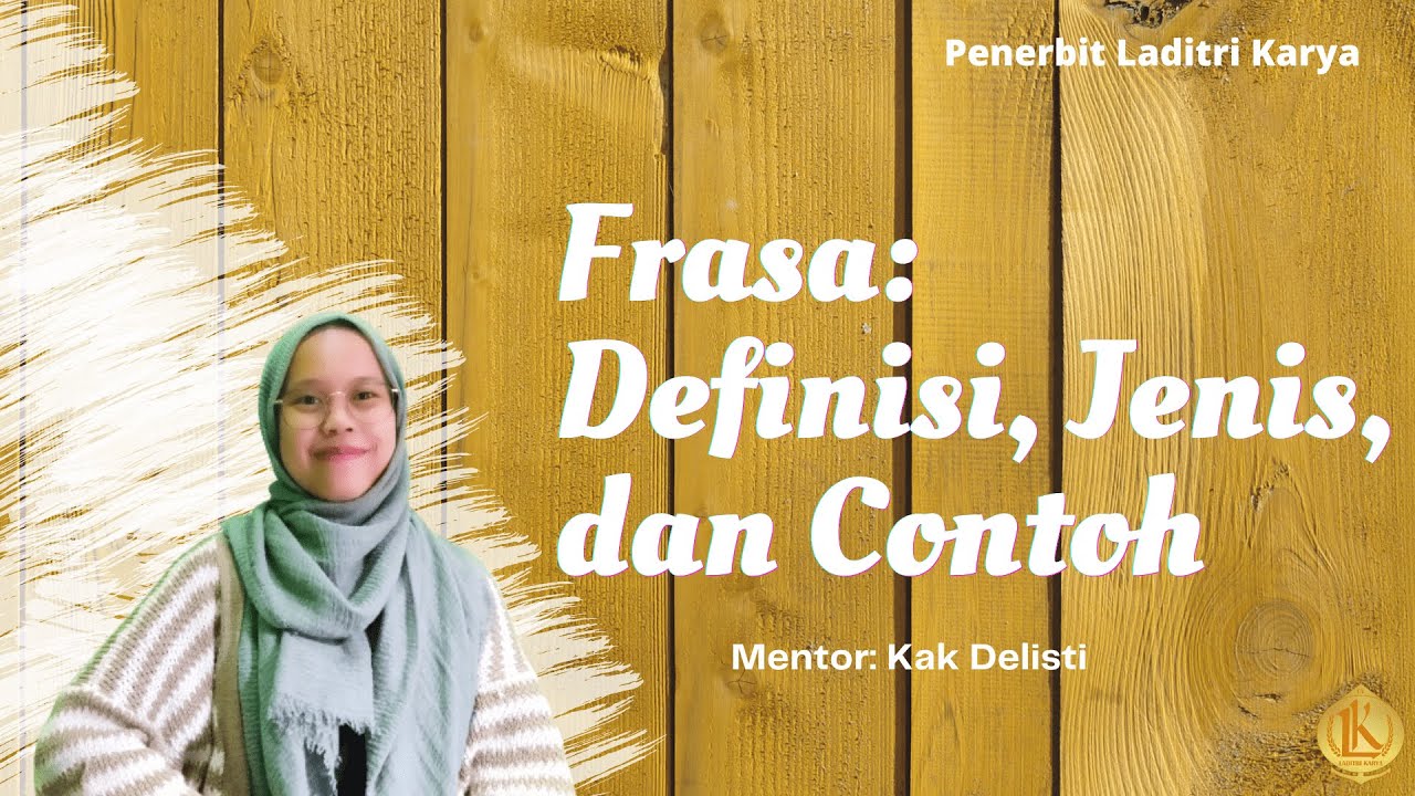 Apa Itu Frasa? Yuk, Pahami Definisi, Jenis, dan Contohnya!