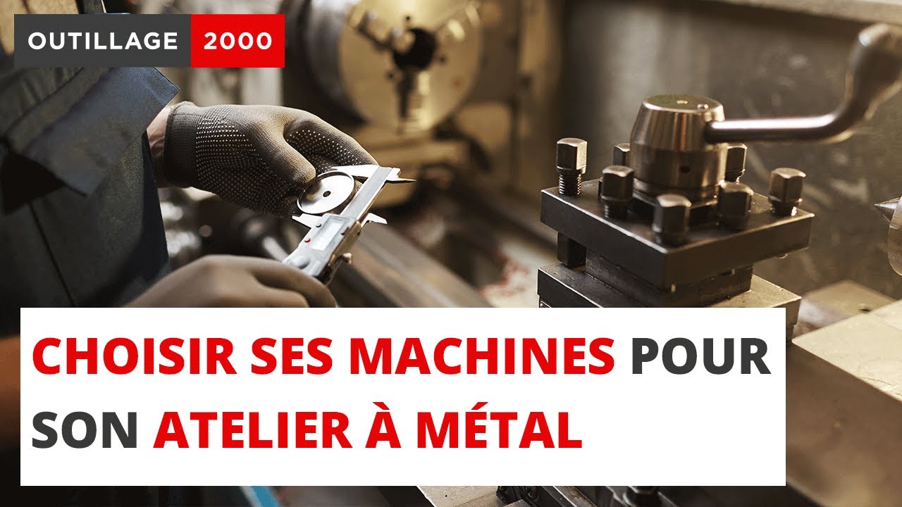 Atelier à métal : comment bien choisir les machines pour l’améliorer