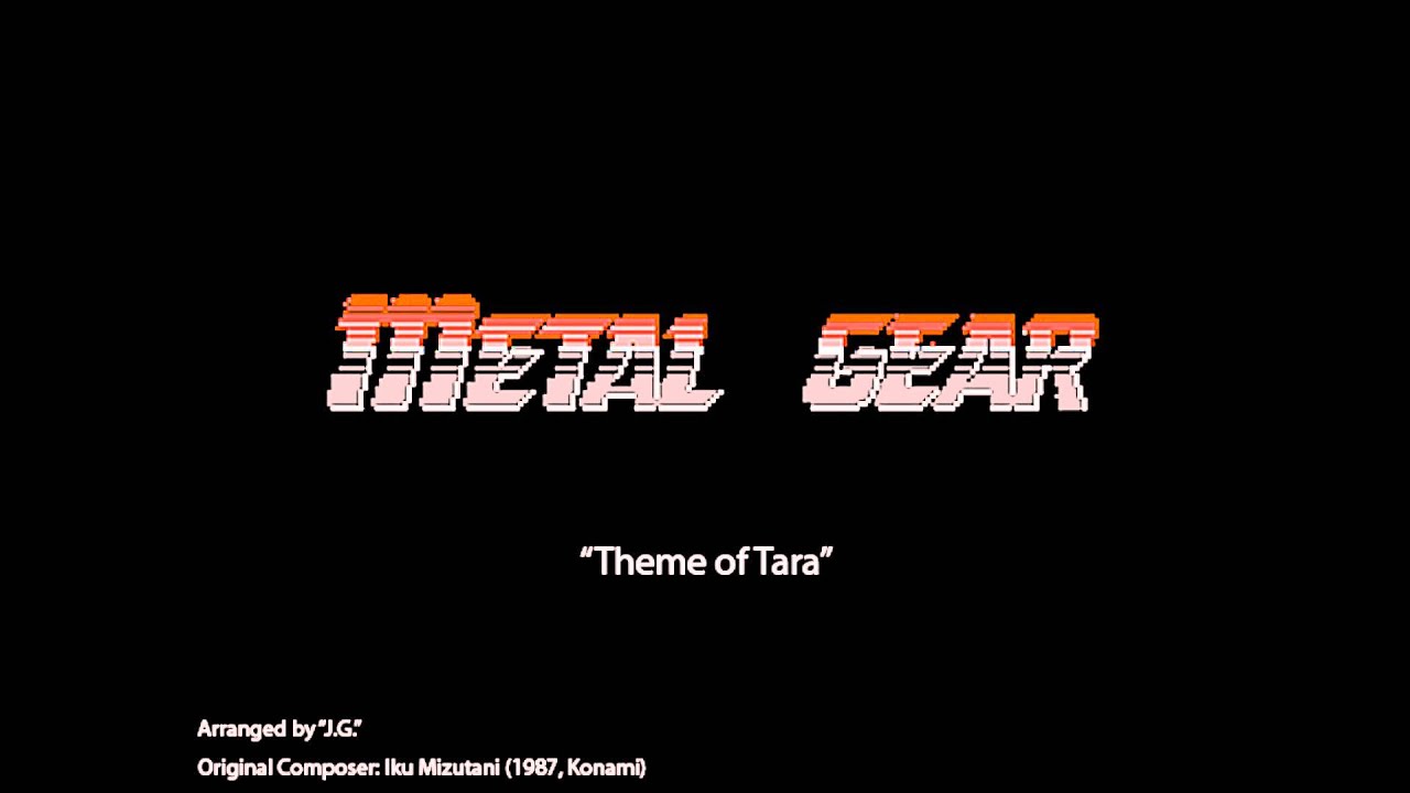 Metal Gear-Theme Of Tara (Arranged by Me)