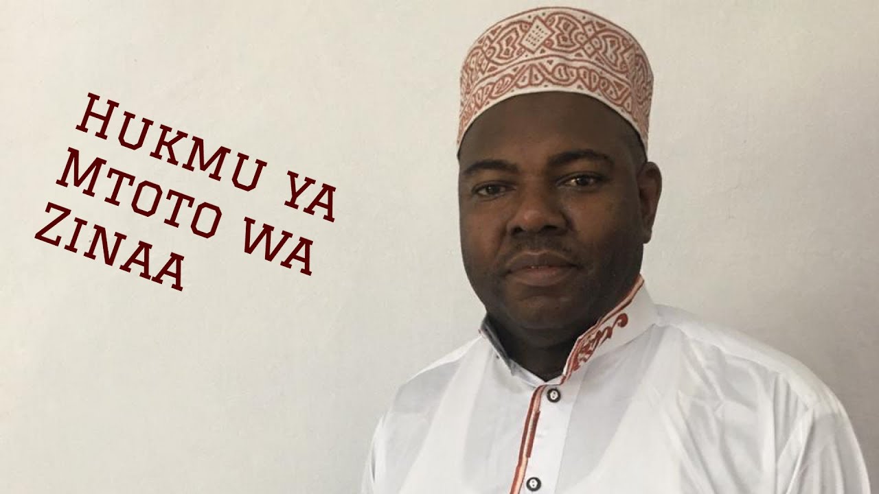 HUKMU YA MTOTO WA ZINAA-USTADH HUDHEIFA