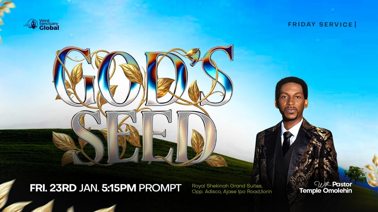 FRIDAY SERVICE |  GOD'S SEED |  23RD JANUARY, 2026 | PASTOR TEMPLE OMOLEHIN
