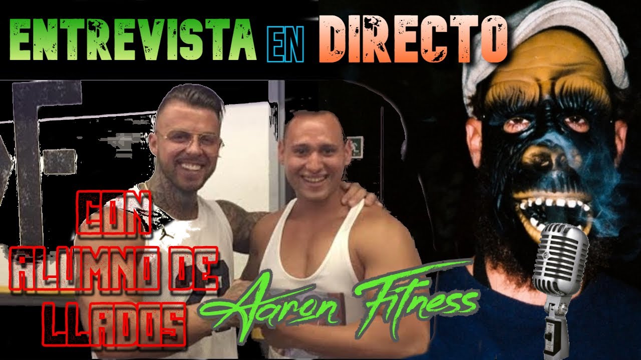 ENTREVISTA con ALUMNO de LLADOS, AARON FITNES