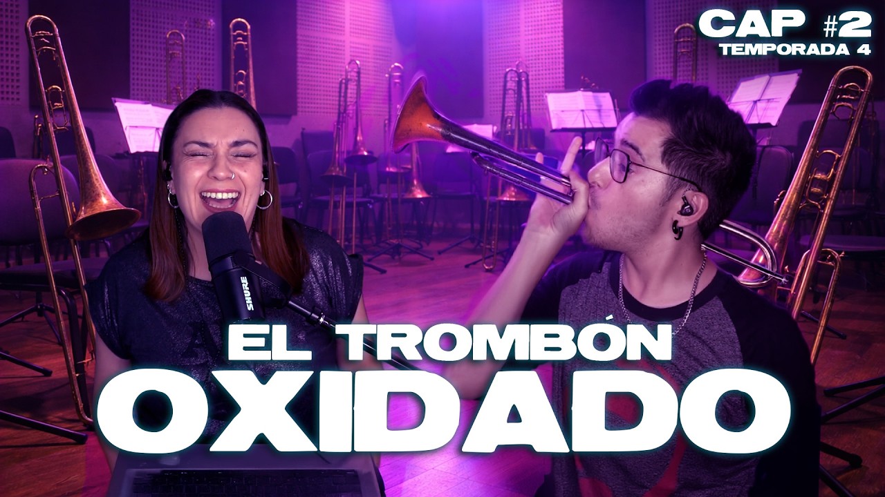 EL TROMBÓN OXIDADO - El Consultorio - CAP 2 - T4
