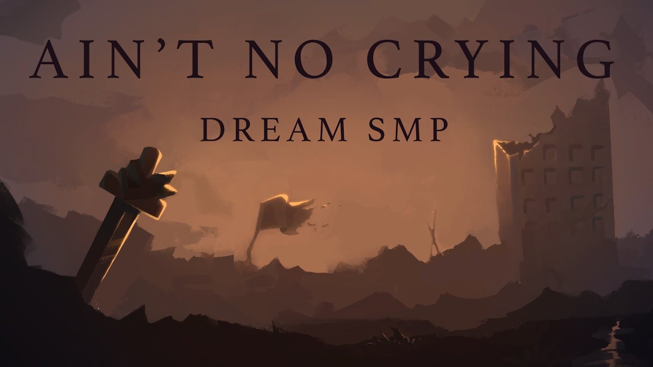 Ain't No Crying - Derivakat [Dream SMP original song]