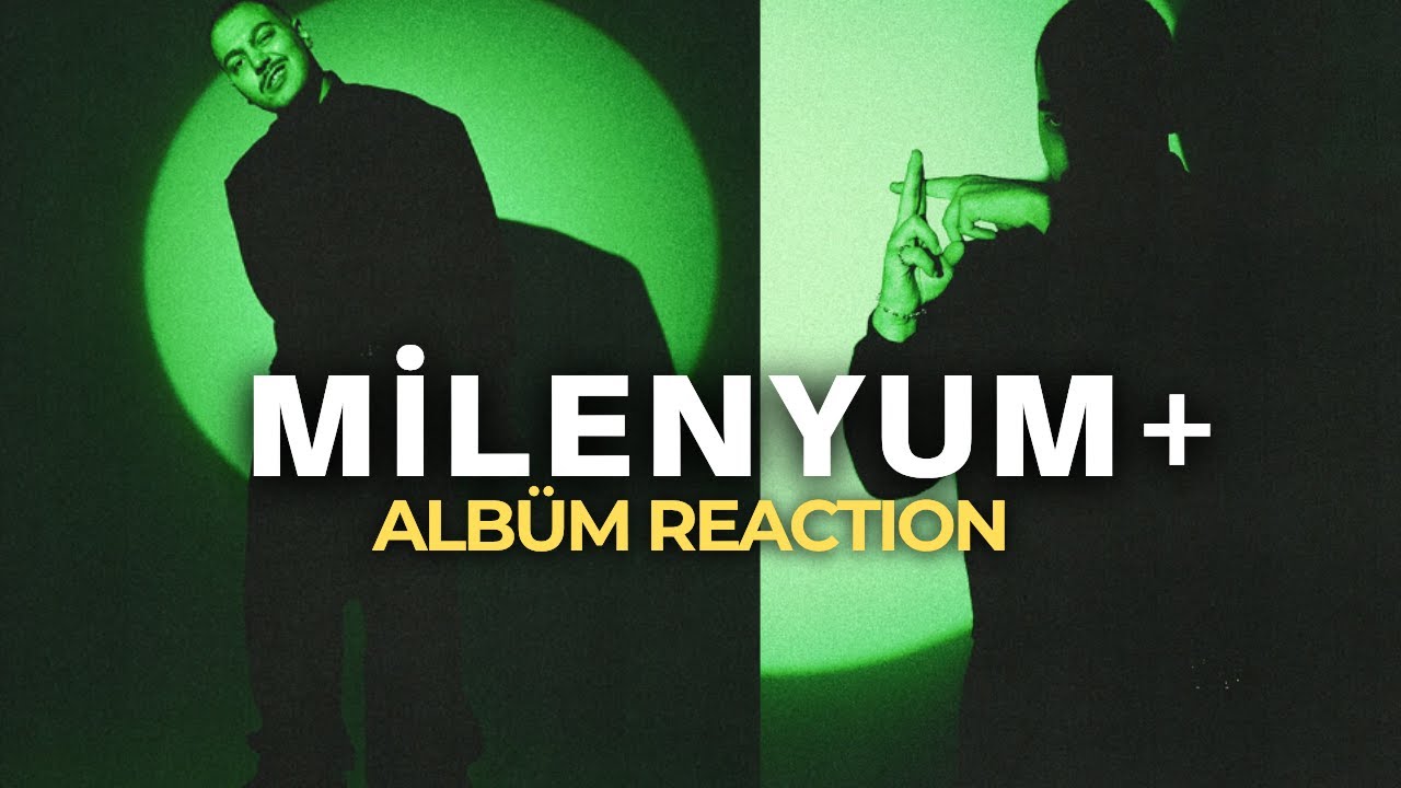 JEFE BİLDİĞİMİZ GİBİ! MİLENYUM+ ALBUM REACTION(@den ve hiphop merkezi