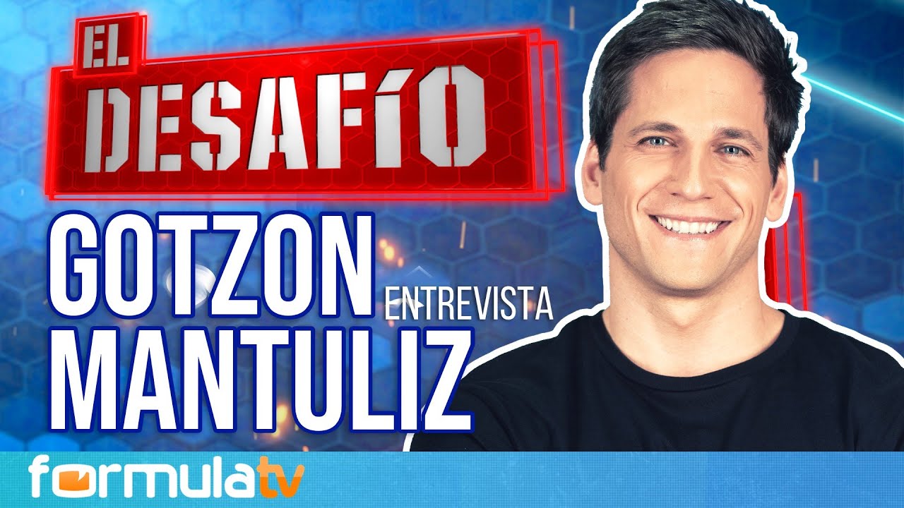 EL DESAFÍO 5: GOTZON MANTULIZ cuenta cómo es esforzarse mucho y que no te puntúen como mereces