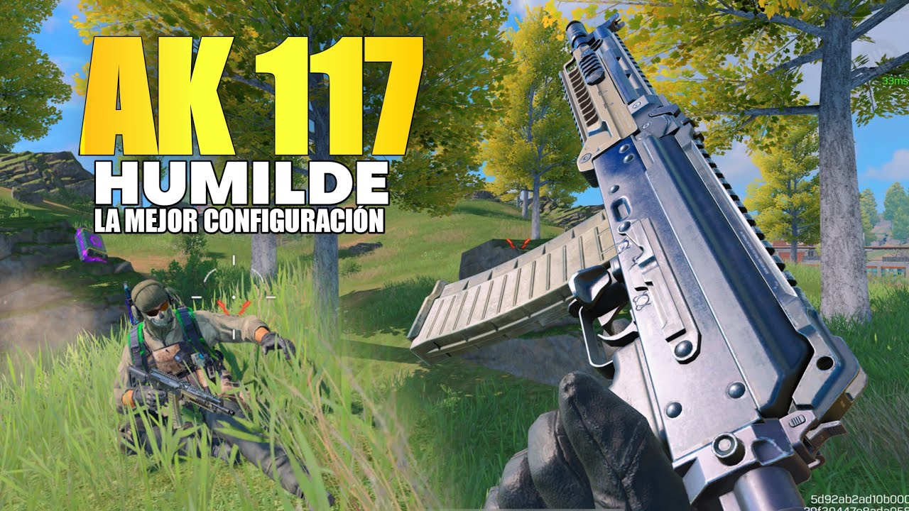 LA AK 117 HUMILDE ✅REVIENTA MAS RÁPIDO DE LO NORMAL