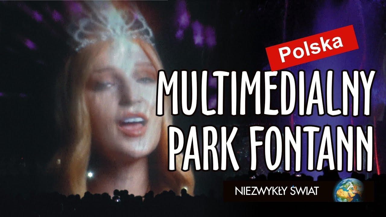 Niezwykly Swiat - Polska - Warszawa - Multimedialny Park Fontann