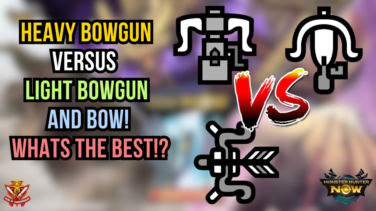 HEAVY BOWGUN VS LIGHT BOWGUN and BOW! What's the BEST!? l Monster Hunter Now