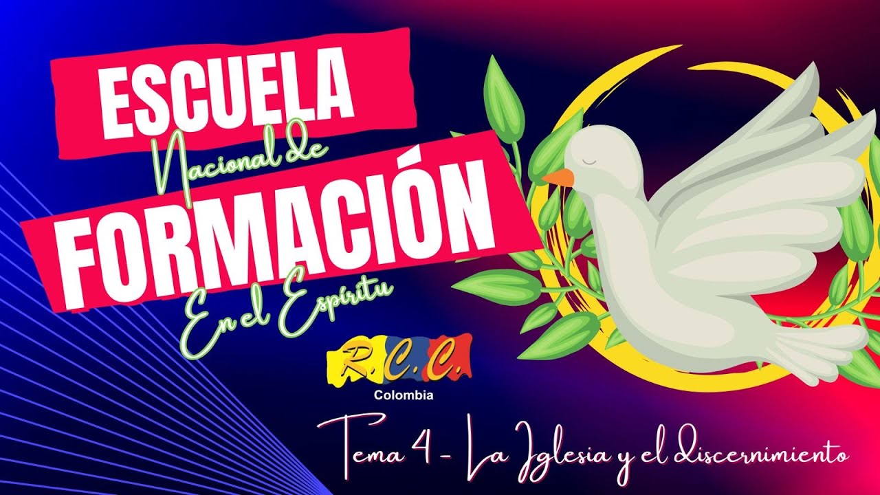 ESCUELA NACIONAL DE FORMACION   RCC COLOMBIA TEMA 4 LA IGLESIA RCC COLOMBIA 30 06 2023