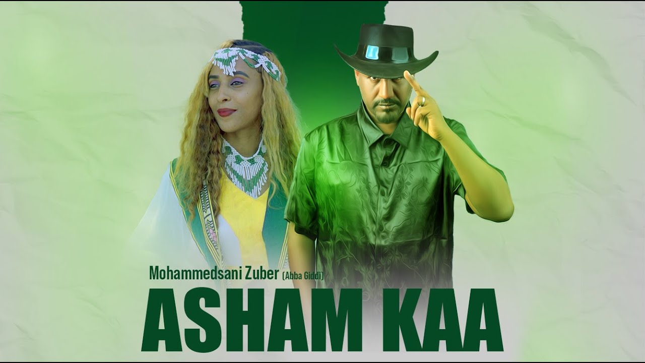 Mohammedsani Zuber ( Abba Giddi ) | ASHAM KAA | New Oromo Music Album 2024