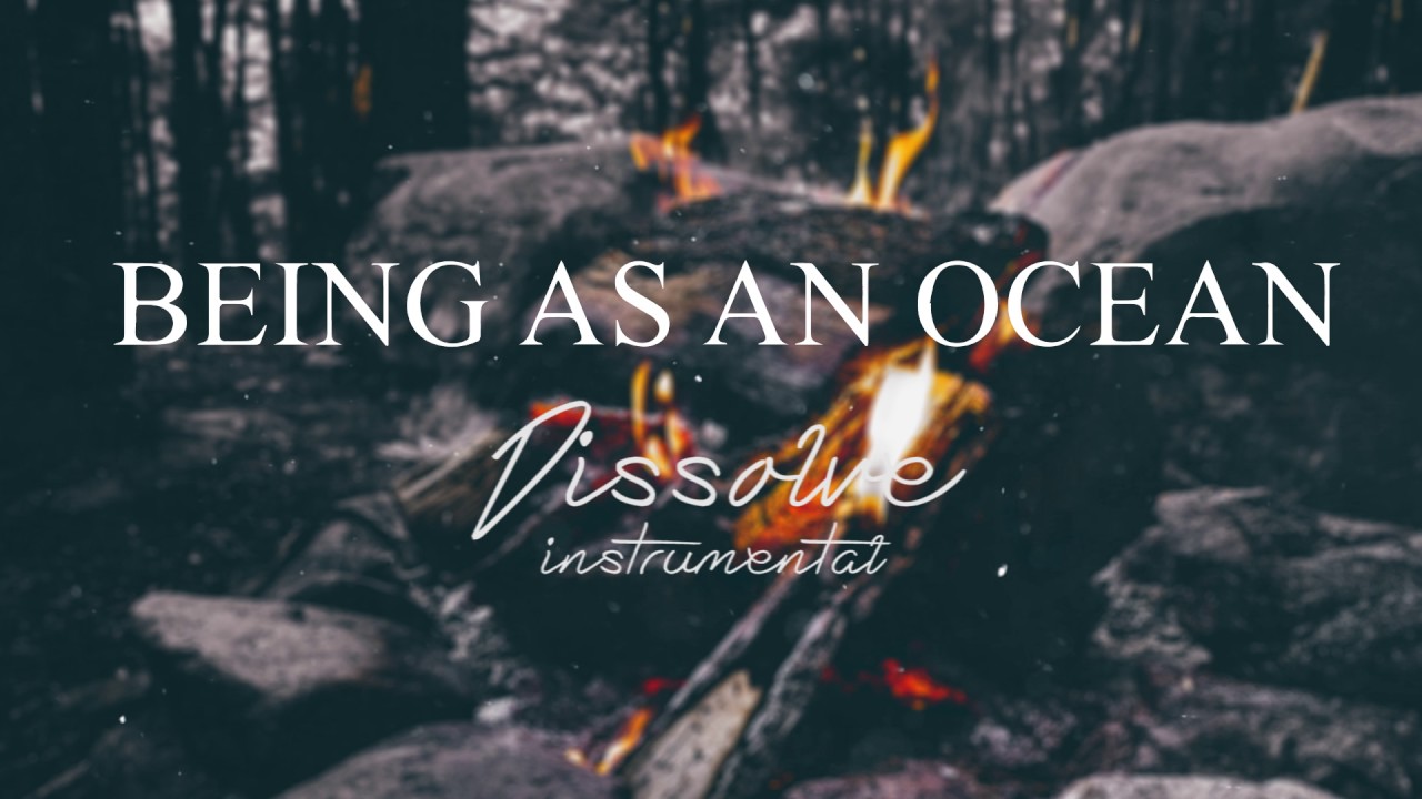 Being As An Ocean - Dissolve Instrumental