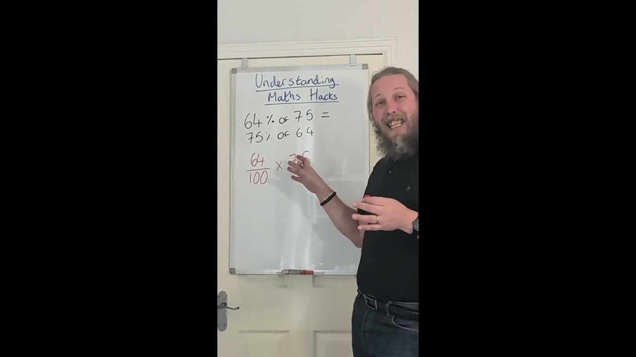 Understanding Maths Hacks: 64% of 75  = 75% of 64