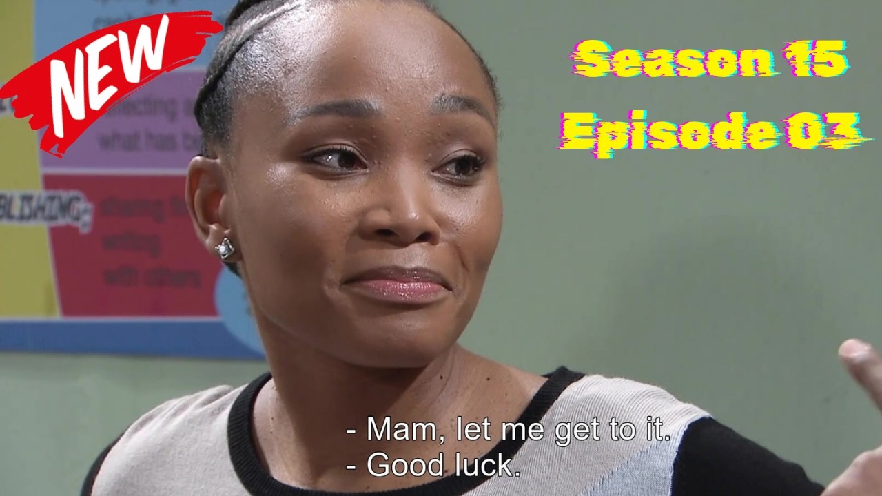 Skeem Saam Season 15 Episode 03 (01 July 2026) | Her Encouragement Words: 