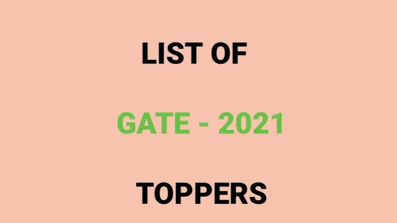 GATE 2021 TOPPERS LIST