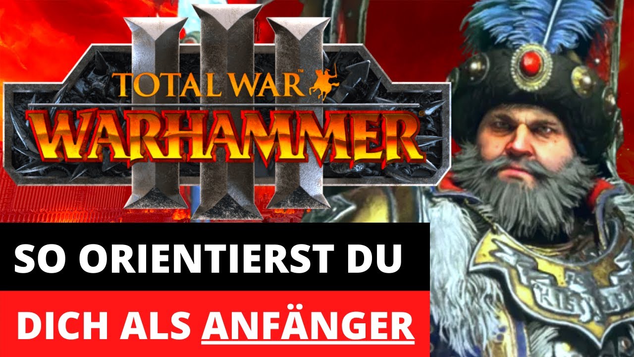 So orientierst du dich als Anf&auml;nger in Total War: Warhammer 3 Immortal Empires | Neueinsteiger Guide