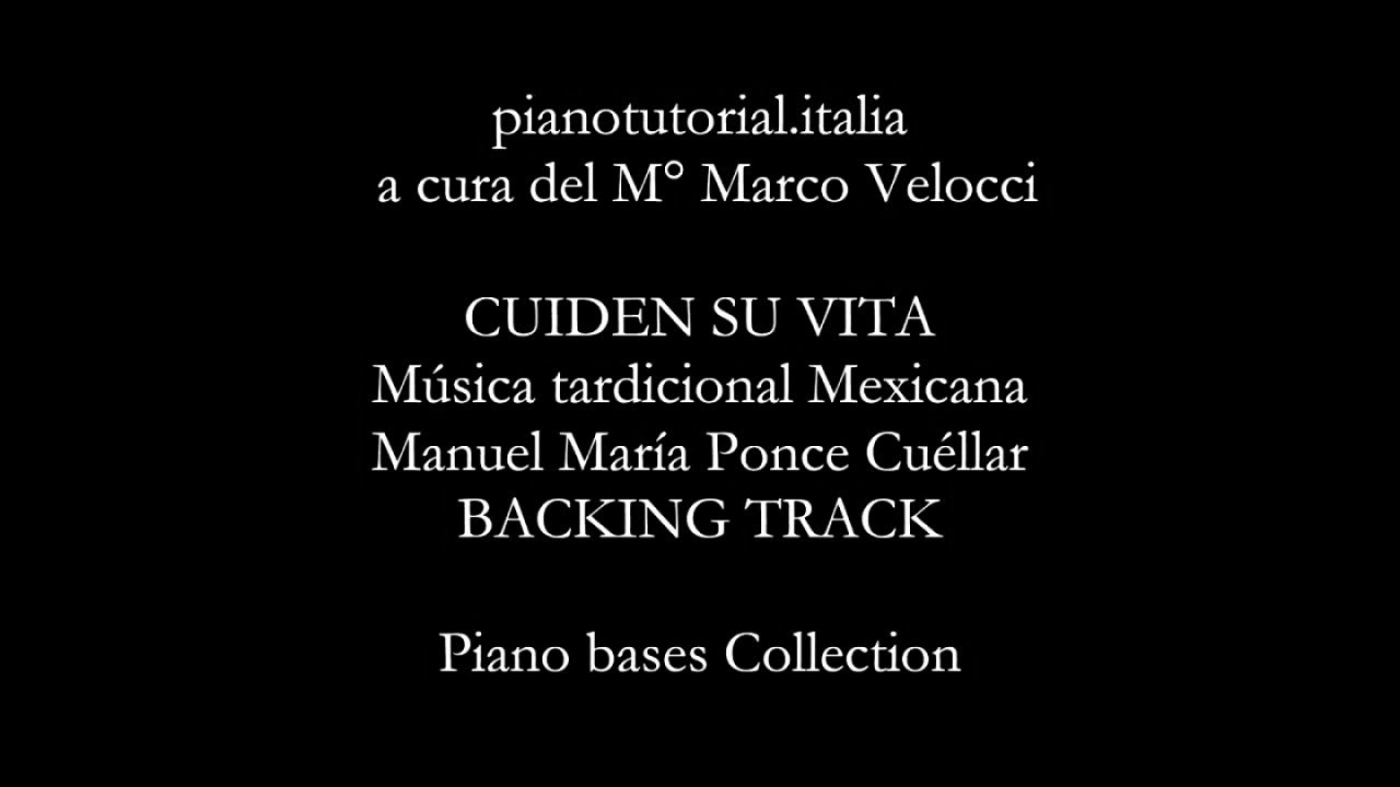 CUIDEN SU VITA - Manuel M. Ponce - BACKING TRACK  - Piano bases Collection