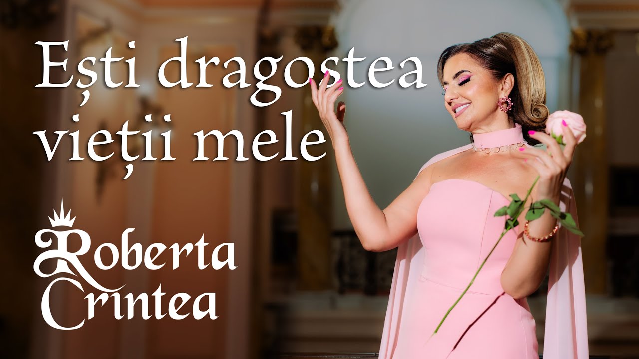 Roberta Crintea - Ești dragostea vieții mele