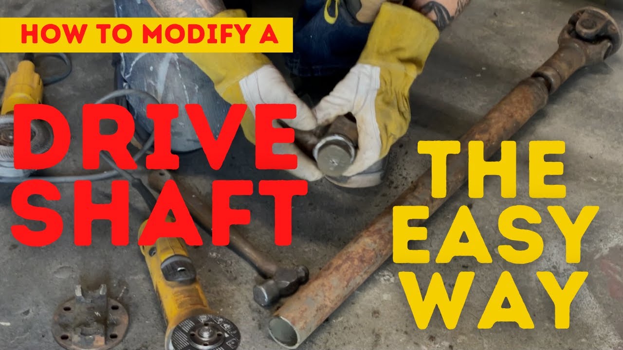 THE EASIEST WAY TO SHORTEN A DRIVESHAFT