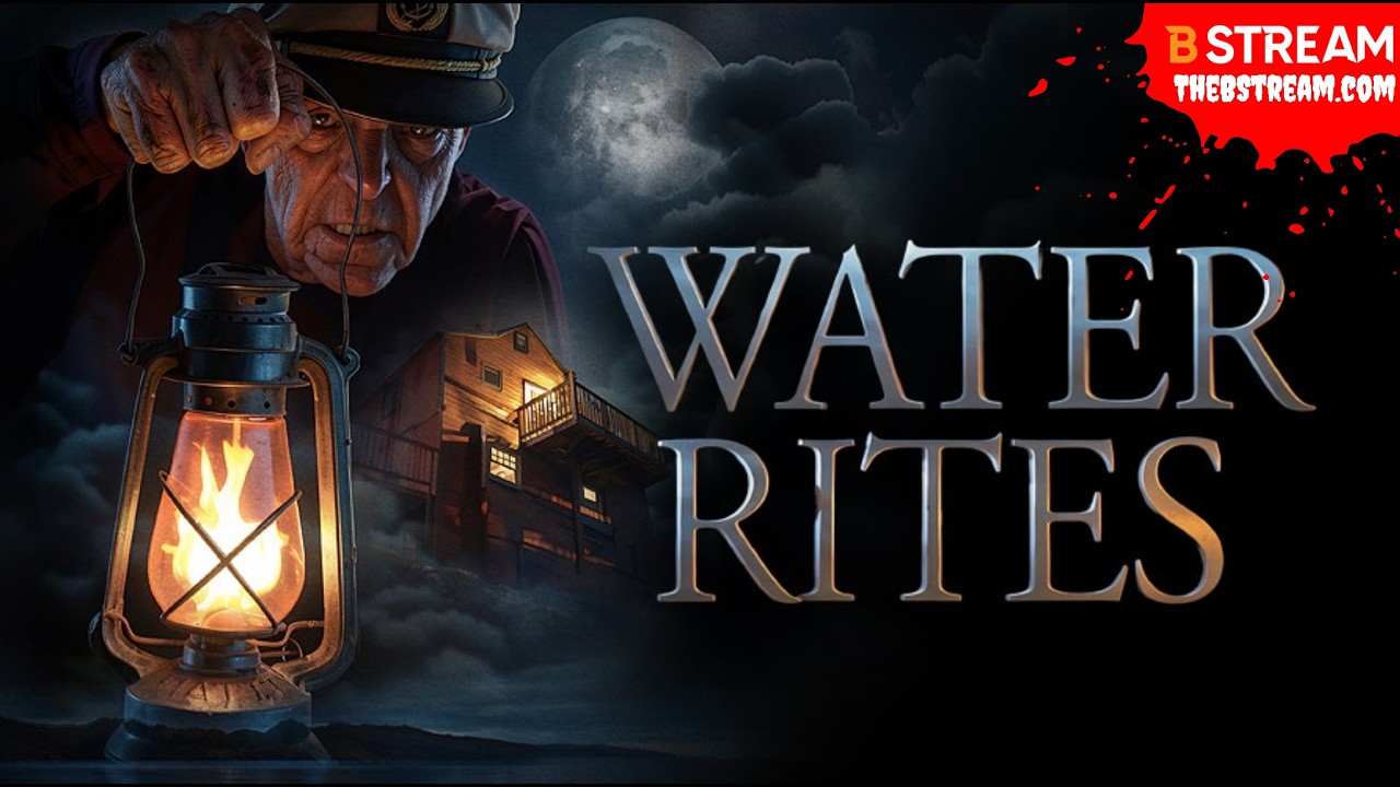 Water Rites - Official Movie Trailer - Watch on The B Stream