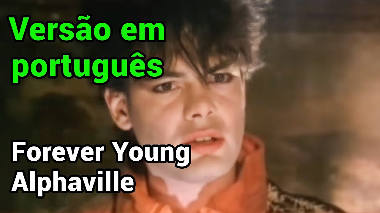 Forever Young (versão em português) - Alphaville | IA Cover