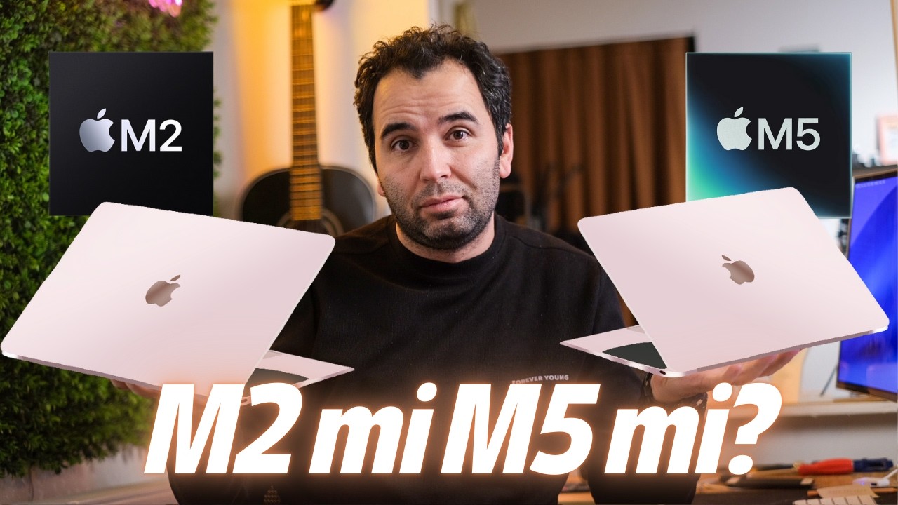 Herkes M5’e Koşarken Ben Neden MacBook Air M2 Kullanıyorum?