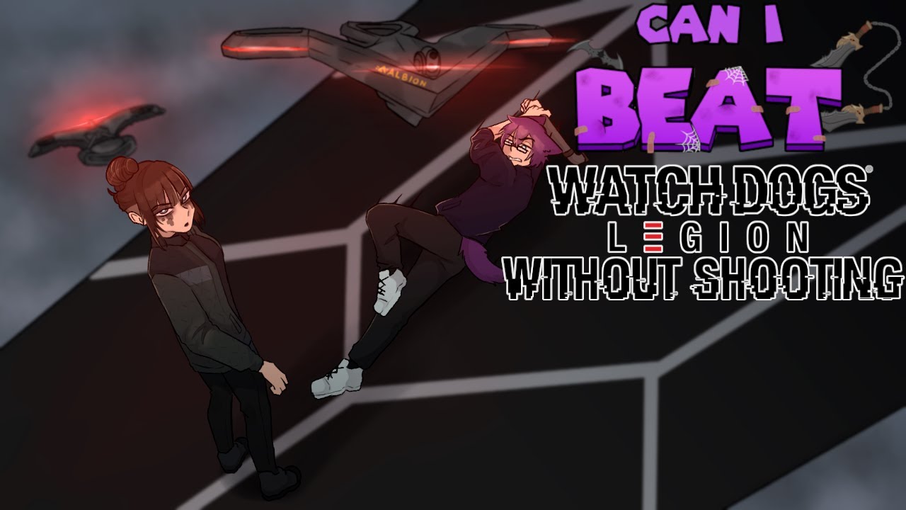 Can I Beat Watch Dogs Legion Without Shooting?